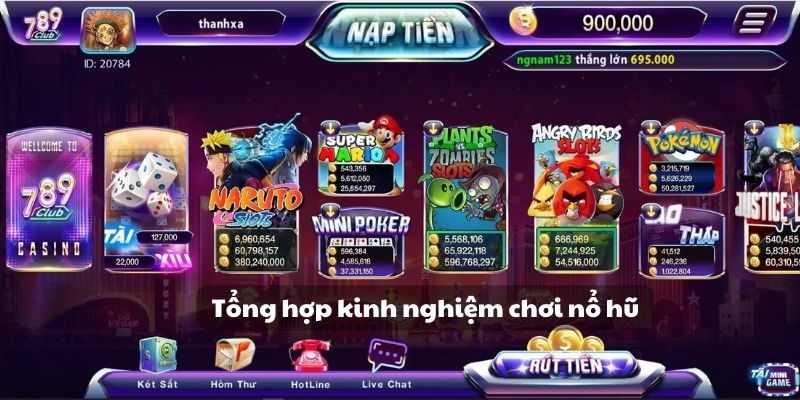  Tổng hợp kinh nghiệm chơi nổ hũ 